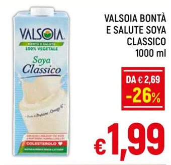 Famila Market VALSOIA BONTÀ E SALUTE SOYA CLASSICO 1000 ml offerta