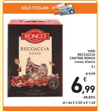 Spazio Conad VINO BECCACCIA CANTINE RONCO rosso, bianco 5 l offerta
