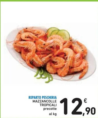 Spazio Conad REPARTO PESCHERIA MAZZANCOLLE TROPICALI precotte al kg offerta