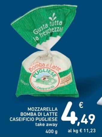 Spazio Conad MOZZARELLA BOMBA DI LATTE CASEIFICIO PUGLIESE 400 g offerta