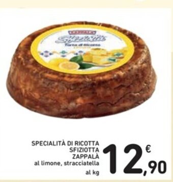 SPECIALITÀ DI RICOTTA SFIZIOTTA ZAPPALA