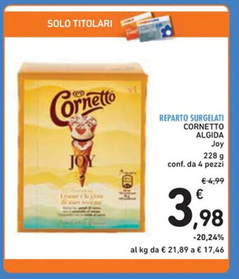 Spazio Conad REPARTO SURGELATI CORNETTO ALGIDA Joy 228 g conf. da 4 pezzi offerta