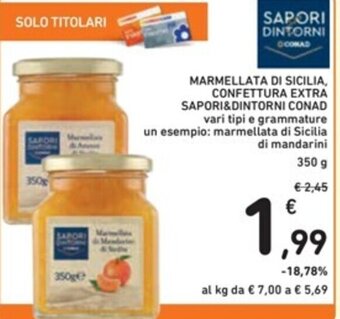 Spazio Conad MARMELLATA DI SICILIA, CONFETTURA EXTRA SAPORI&DINTORNI CONAD 350 g offerta