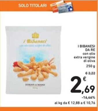 Spazio Conad I BIBANESI DA RE 250 g offerta