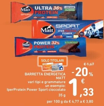 Spazio Conad BARRETTA ENERGETICA MATT 35 g offerta