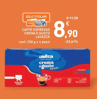 Spazio Conad CAFFÈ ESPRESSO CREMA E GUSTO LAVAZZA conf. 250 g x 4 pezzi offerta