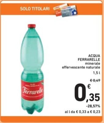 Spazio Conad ACQUA FERRARELLE minerale 1,5 l offerta