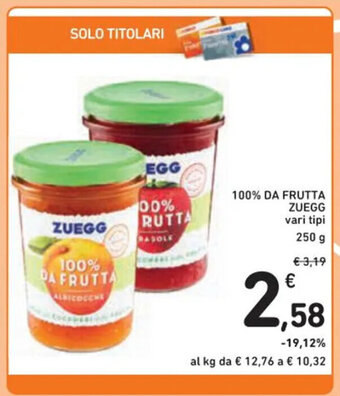 Spazio Conad 100% DA FRUTTA ZUEGG vari tipi 250 EGG offerta