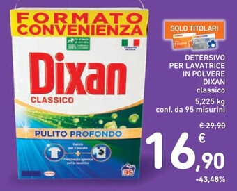 Spazio Conad DETERSIVO PER LAVATRICE IN POLVERE DIXAN classico offerta
