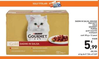 Spazio Conad DADINI IN SALSA, MOUSSE PER GATTI GOLD GOURMET PURINA offerta
