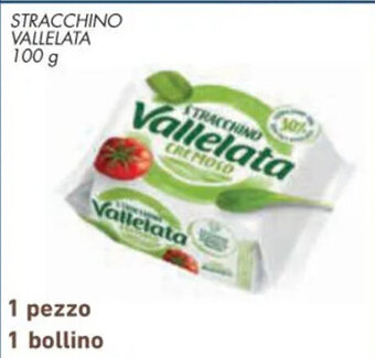 Spazio Conad STRACCHINO VALLELATA 100 g offerta