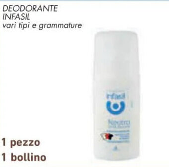 Spazio Conad DEODORANTE INFASIL vari tipi e grammature offerta