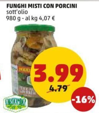 PENNY FUNGHI MISTI CON PORCINI sott'olio 980 g offerta