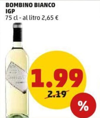 PENNY BOMBINO BIANCO IGP 75 cl offerta