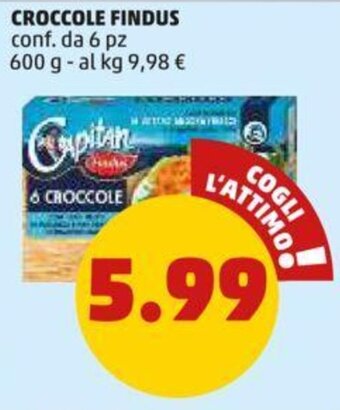PENNY CROCCOLE FINDUS conf. da 6 pz 600 g offerta