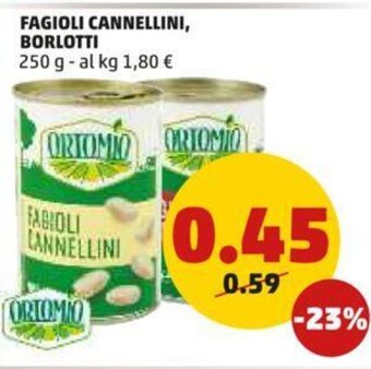 PENNY FAGIOLI CANNELLINI, BORLOTTI 250 g offerta