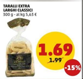 PENNY TARALLI EXTRA LARGHI CLASSICI 300 g offerta