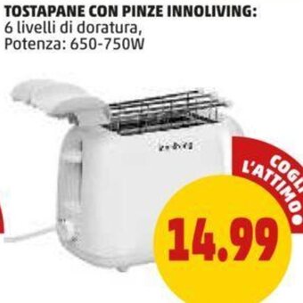 PENNY TOSTAPANE CON PINZE INNOLIVING 650-750W offerta