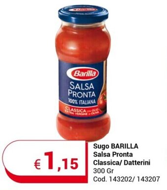 Centro Cash Sugo BARILLA Salsa Pronta Classica/ Datterini 300 Gr offerta