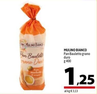 A&O MULINO BIANCO Pan Bauletto grano duro g 400 offerta