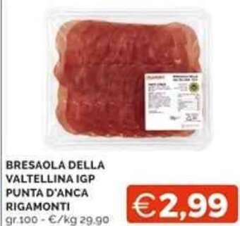 Mercatò BRESAOLA DELLA VALTELLINA IGP PUNTA D'ANCA RIGAMONTI gr.100 offerta