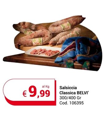Centro Cash Salsiccia Classica BELVI' 300/400 Gr offerta