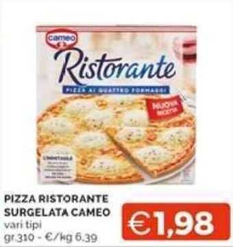 Mercatò PIZZA RISTORANTE SURGELATA CAMEO vari tipi gr 310 offerta