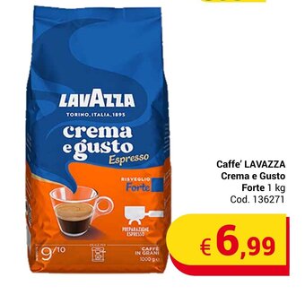 Centro Cash Caffe' LAVAZZA Crema e Gusto Forte 1 kg offerta