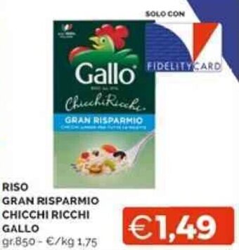 Mercatò RISO GRAN RISPARMIO CHICCHI RICCHI GALLO gr.850 offerta