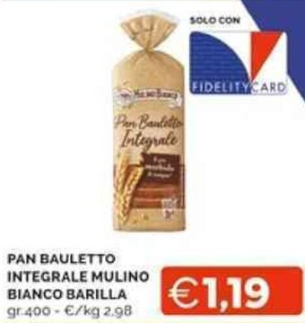 Mercatò PAN BAULETTO INTEGRALE MULINO BIANCO BARILLA gr.400 offerta