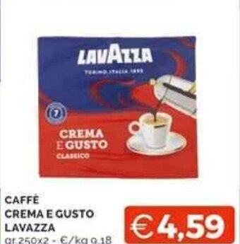 Mercatò CAFFE CREMA E GUSTO LAVAZZA gr 250x2 offerta