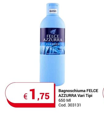 Centro Cash Bagnoschiuma FELCE AZZURRA Vari Tipi 650 MI offerta