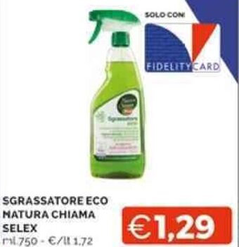 Mercatò SGRASSATORE ECO NATURA CHIAMA SELEX ml 750 offerta