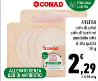 Conad AFFETTATI petto di pollo 100 g offerta