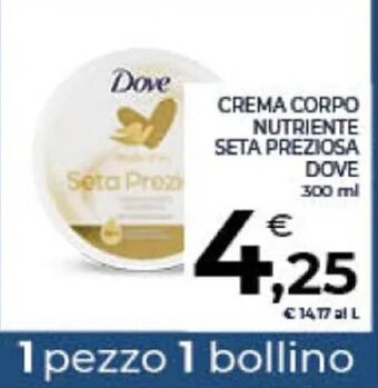 Conad CREMA CORPO NUTRIENTE SETA PREZIOSA DOVE 300 ml offerta