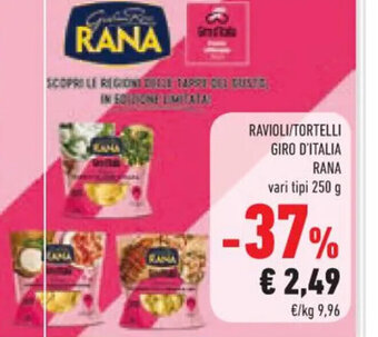 Conad RAVIOLI/TORTELLI GIRO D'ITALIA RANA vari tipi 250 g offerta