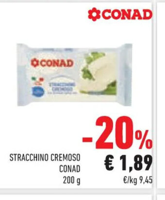 Conad STRACCHINO CREMOSO CONAD 200 G offerta