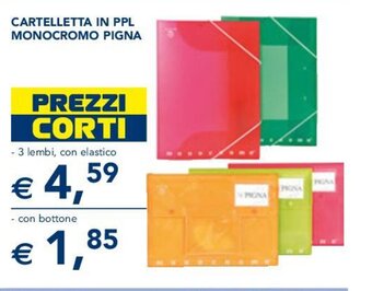 Esselunga CARTELLETTA IN PPL MONOCROMO PIGNA offerta