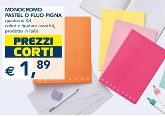 Esselunga MONOCROMO PASTEL O FLUO PIGNA offerta