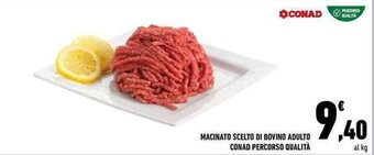 Conad MACINATO SCELTO DI BOVINO ADULTO CONAD PERCORSO QUALITÀ offerta