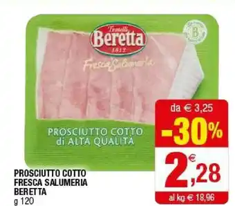 Iperal Beretta Prosciutto Cotto Fresca Salumeria offerta