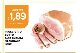 Ekom Lenti Prosciutto Cotto Alta Qualità Nazionale offerta