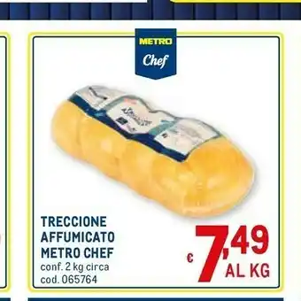 Metro Metro chef Treccione Affumicato offerta