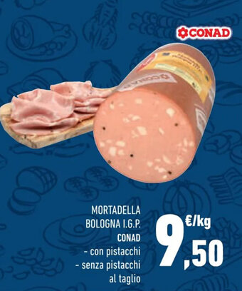 Conad MORTADELLA BOLOGNA I.G.P. CONAD offerta