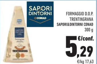Conad FORMAGGIO D.O.P. TRENTINGRANA SAPORI&DINTORNI CONAD 300 g offerta