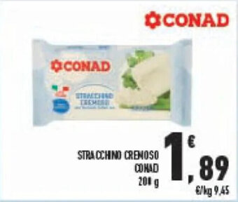 Conad STRACCHINO CREMOSO CONAD 200 g offerta