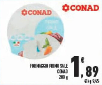 Conad FORMAGGIO PRIMO SALE CONAD 200 g offerta