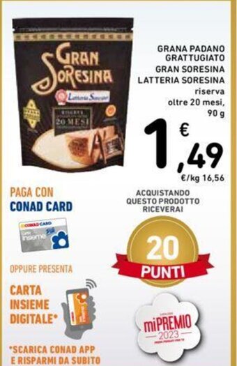 Conad GRANA PADANO GRATTUGIATO GRAN SORESINA LATTERIA SORESINA 90 g offerta