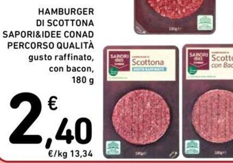 Conad HAMBURGER DI SCOTTONA SAPORI&IDEE CONAD PERCORSO QUALITÀ 180 g offerta