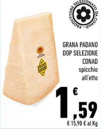 Conad GRANA PADANO DOP SELEZIONE CONAD offerta